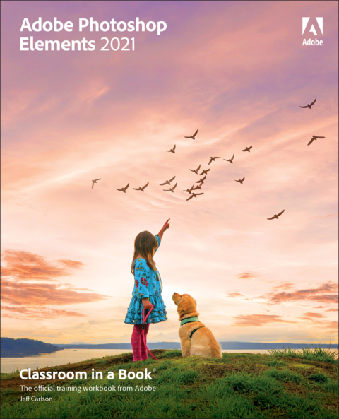 Cover image for book Adobe Photoshop Elements 2021 Classroom in a Book