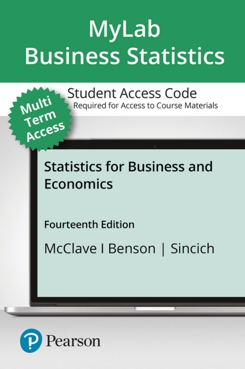 Cover image for book MyLab Statistics with Pearson eText (up to 24 months) Access Code for Statistics for Business and Economics