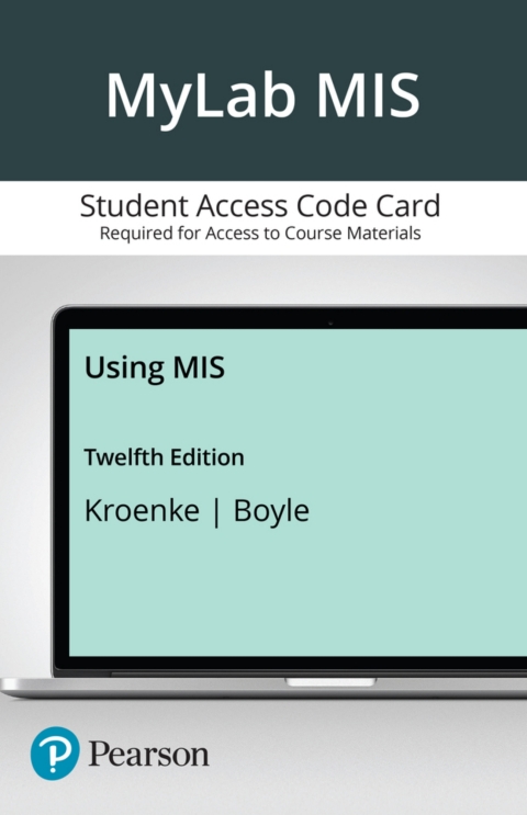 Cover image for book MyLab MIS with Pearson eText Access Code for Using MIS