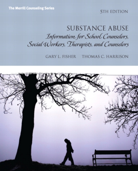 Cover image for book Substance Abuse: Information for School Counselors, Social Workers, Therapists, and Counselors