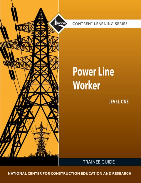 Cover image for book Power Line Worker Trainee Guide, Level 1