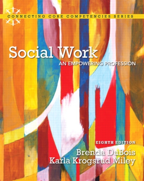 Cover image for book Social Work: An Empowering Profession -- Pearson eText