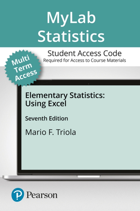 Cover image for book MyLab Statistics with Pearson eText (up to 24 months) Access Code for Elementary Statistics Using Excel
