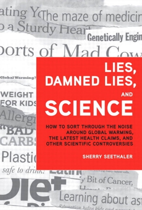Cover image for book Lies, Damned Lies, and Science