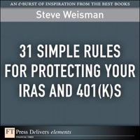 Cover image: 31 Simple Rules for Protecting Your IRAs and 401(k)s 1st edition 9780137039753