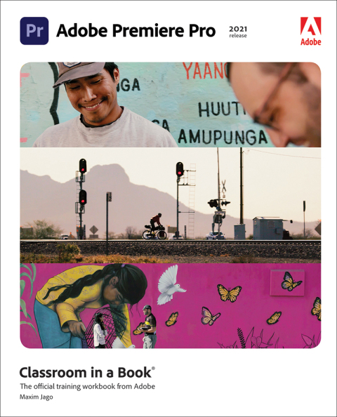 Cover image for book Adobe Premiere Pro Classroom in a Book (2021 Release)