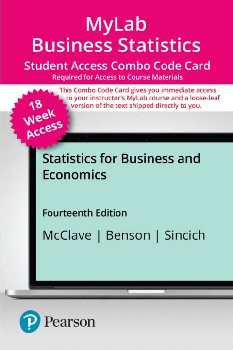 Cover image for book MyLab Statistics with Pearson eText (up to 18-weeks) + Print Combo Access Code for Statistics for Business and Economics