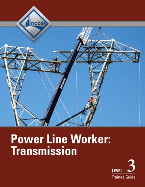 Cover image for book Power Line Worker Transmission Trainee Guide, Level 3
