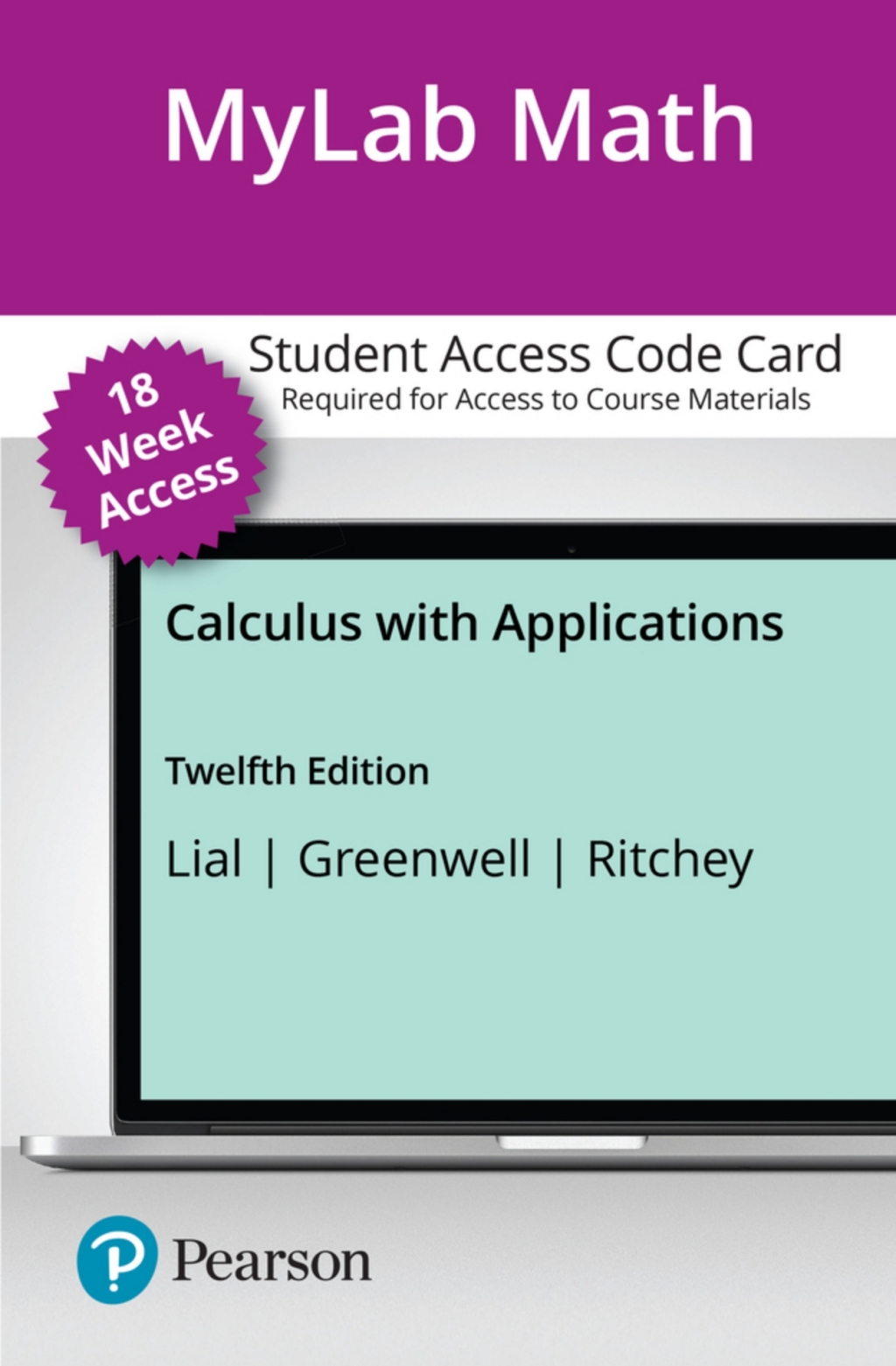 Online Resource MyLab Math with Pearson eText Access Code for Calculus with Applications; $145.29