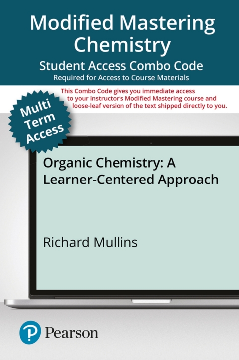 Cover image for book Mastering Chemistry with Pearson eText + Print Combo Access Code (24 Months) for Organic Chemistry: A Learner Centered Approach