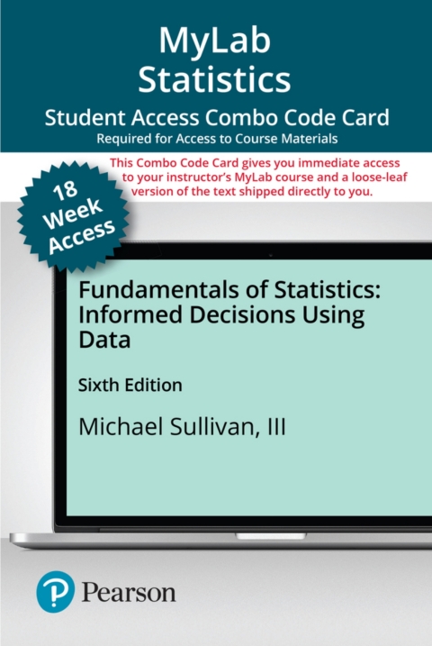 Cover image for book MyLab Statistics with Pearson eText (up to 18-weeks) + Print Combo Access Code for Fundamentals of Statistics