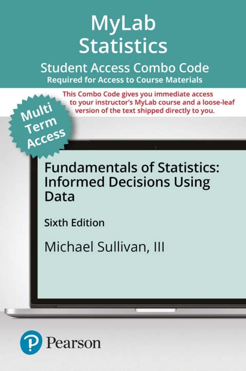 Cover image for book MyLab Statistics with Pearson eText (up to 24 months) + Print Combo Access Code for Fundamentals of Statistics