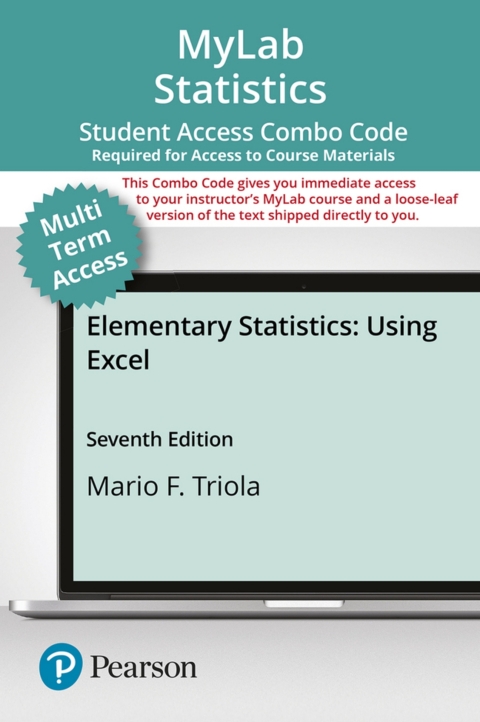 Cover image for book MyLab Statistics with Pearson eText (up to 24 months) + Print Combo Access Code for Elementary Statistics Using Excel