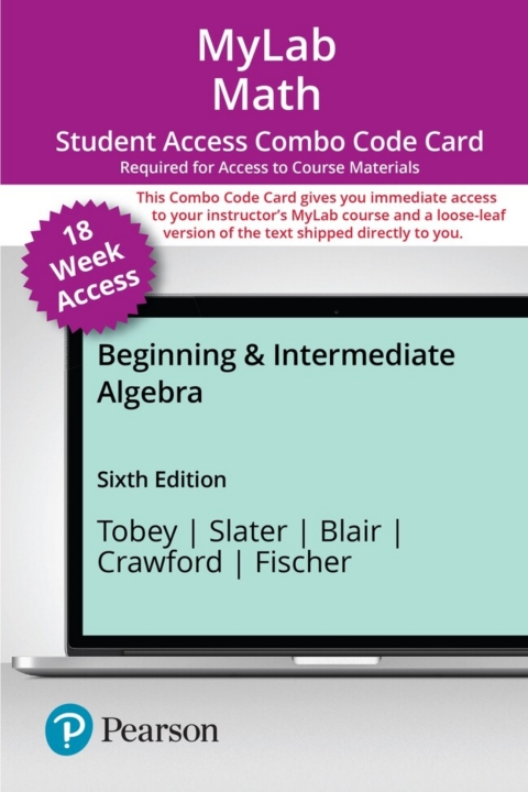 Cover image for book MyLab Math with Pearson eText + Print Combo Access Code (up to 18 weeks) for Beginning & Intermediate Algebra
