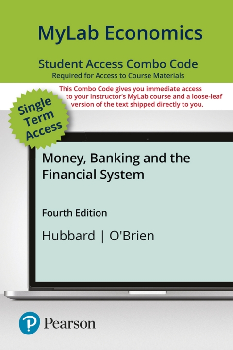 Cover image for book MyLab Economics with Pearson eText + Print Combo Access Code for Money, Banking, and the Financial System