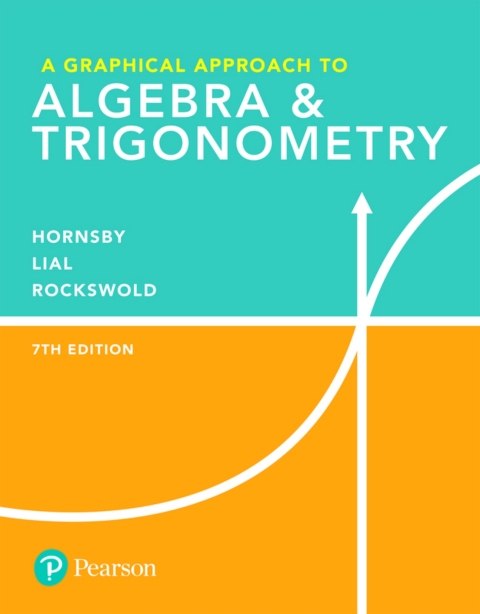 Cover image for book A Graphical Approach to Algebra & Trigonometry (Pearson+)