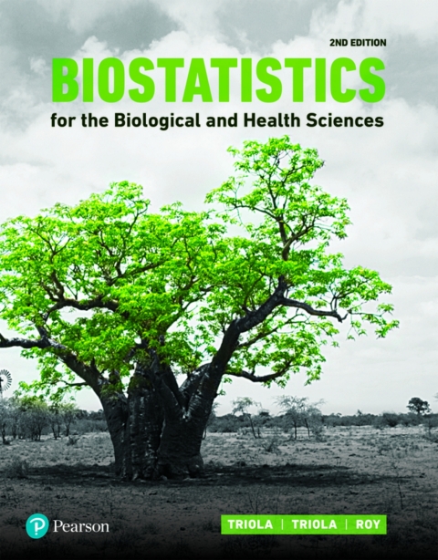 Cover image for book Biostatistics for the Biological and Health Sciences (Pearson+)