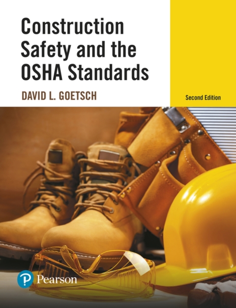 Cover image for book Construction Safety and the OSHA Standards (Pearson+)