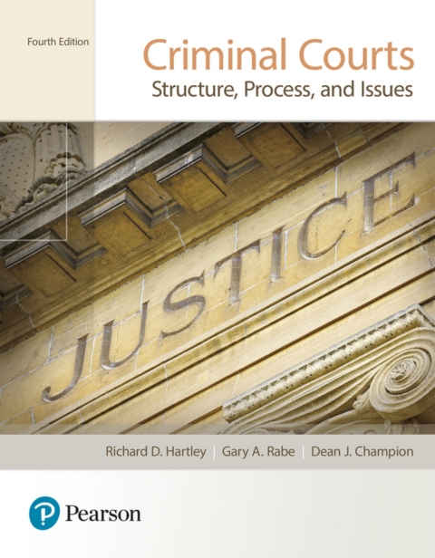 Cover image for book Criminal Courts: Structure, Process, and Issues (Pearson+)
