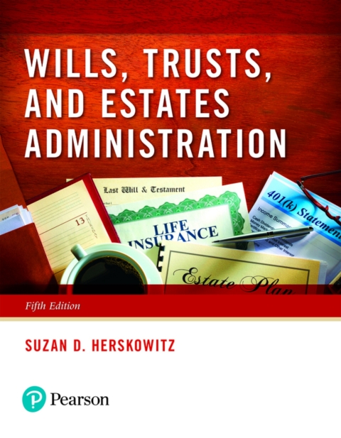 Cover image for book Wills, Trusts, and Estates Administration (Pearson+)