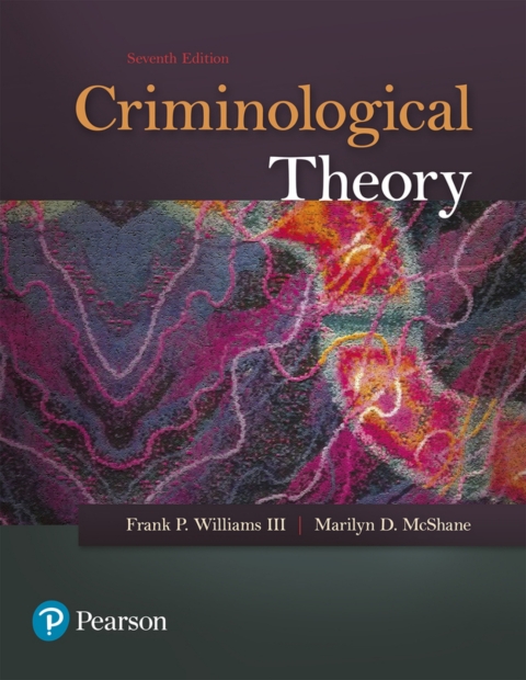 Cover image for book Criminological Theory (Pearson+)