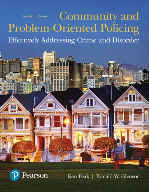 Cover image for book Community and Problem-Oriented Policing: Effectively Addressing Crime and Disorder (Pearson+)