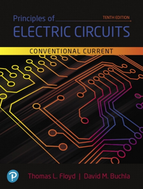 Cover image for book Principles of Electric Circuits: Conventional Current Version (Pearson+)