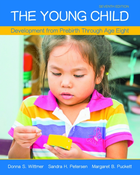 Cover image for book The Young Child: Development from Prebirth Through Age Eight (Pearson+)