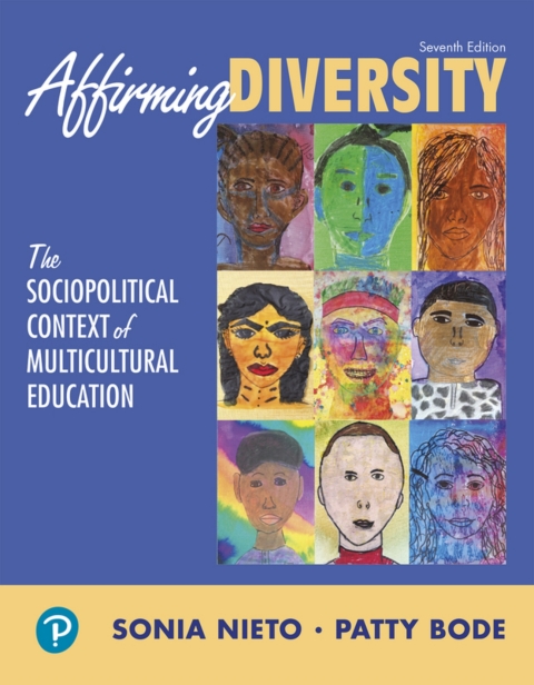 Cover image for book Affirming Diversity: The Sociopolitical Context of Multicultural Education (Pearson+)