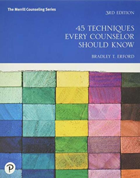 Cover image for book 45 Techniques Every Counselor Should Know (Pearson+)