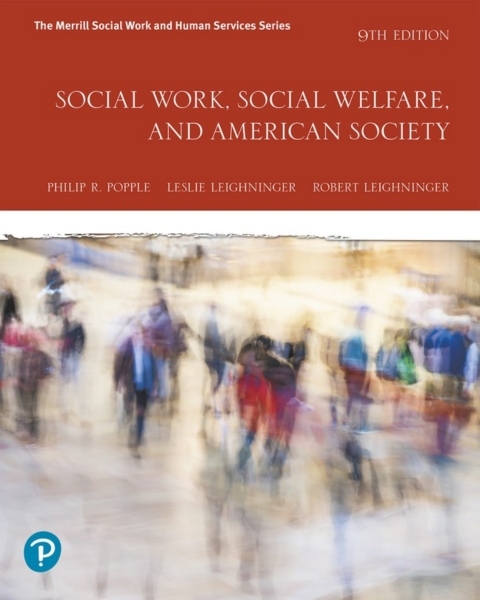 Online Resource Social Work, Social Welfare, and American Society (Pearson+); $81.23