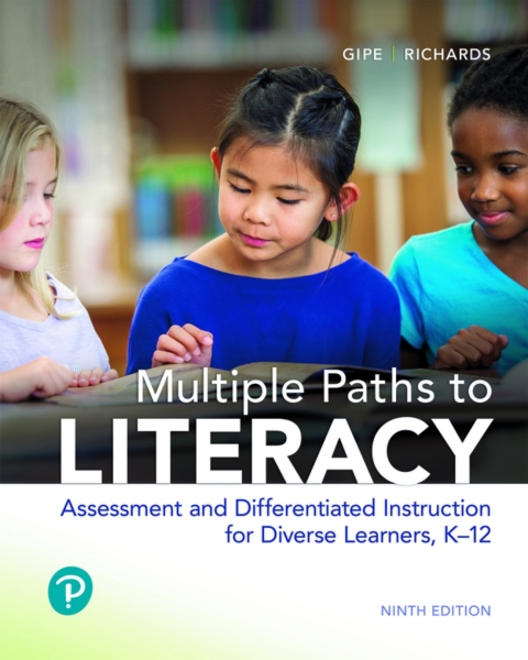 Cover image for book Multiple Paths to Literacy: Assessment and Differentiated Instruction for Diverse Learners, K-12 (Pearson+)