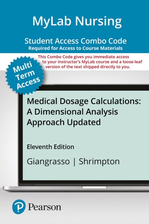 Cover image for book MyLab Nursing with Pearson eText + Print Combo Access Code for Medical Dosage Calculations: A Dimensional Analysis Approach, Updated Edition