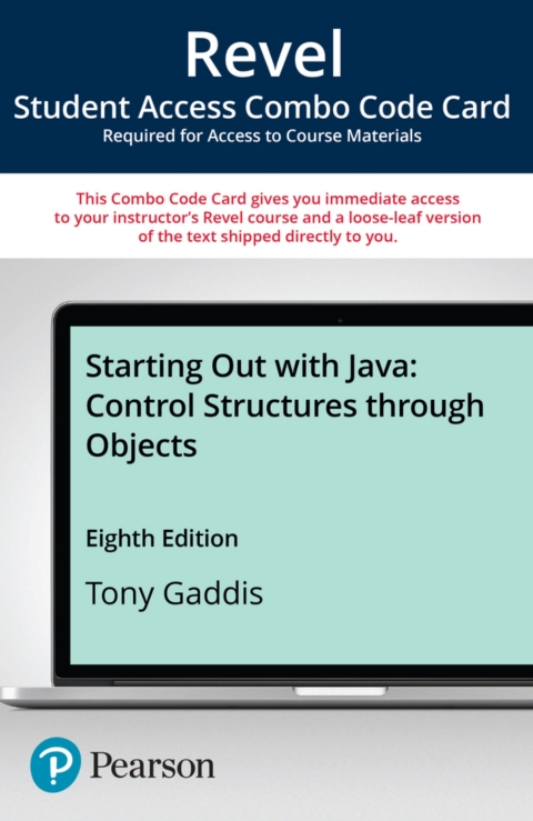 Cover image for book Revel + Print Combo Access Code for Starting Out With Java: Control Structures through Objects