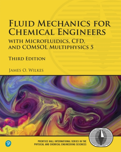 Cover image for book Fluid Mechanics for Chemical Engineers: with Microfluidics, CFD, and COMSOL Multiphysics 5 (Pearson+)