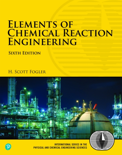 Cover image for book Elements of Chemical Reaction Engineering (Pearson+)