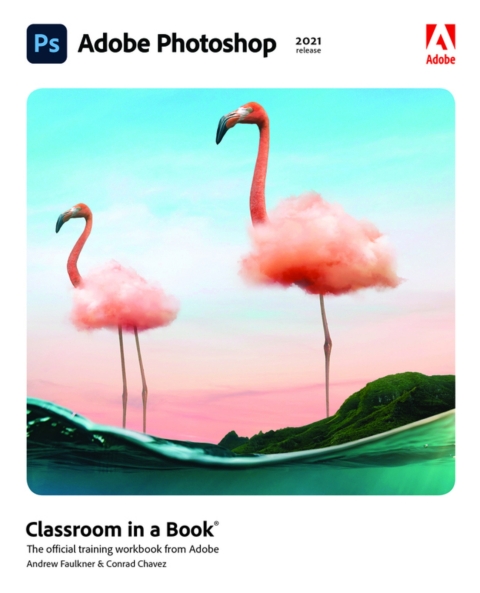 Cover image for book Adobe Photoshop Classroom in a Book (2021 Release) (Pearson+)