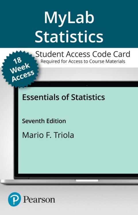 Online Resource MyLab Statistics with Pearson eText Access Code for Essentials of Statistics; $179.54