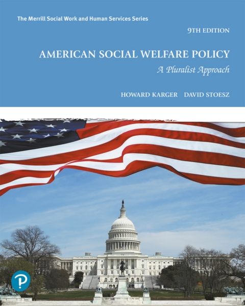 Cover image for book American Social Welfare Policy: A Pluralist Approach (Pearson+)