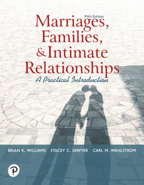 Cover image for book Marriages, Families, and Intimate Relationships (Pearson+)