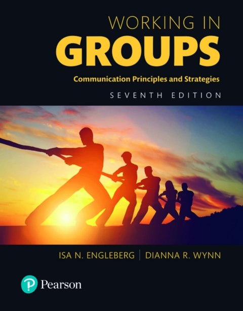 Cover image for book Working in Groups: Communication Principles and Strategies (Pearson+)