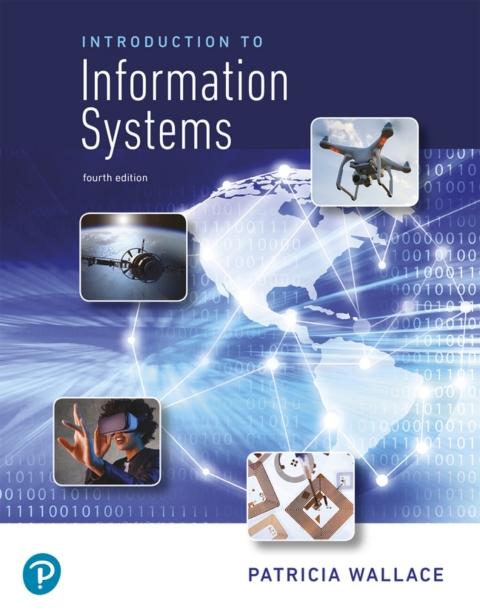 Cover image for book Introduction to Information Systems: People, Technology and Processes (Pearson+)