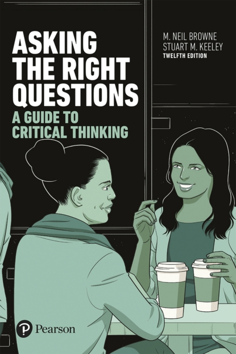 Cover image for book Asking the Right Questions: A Guide to Critical Thinking (Pearson+)