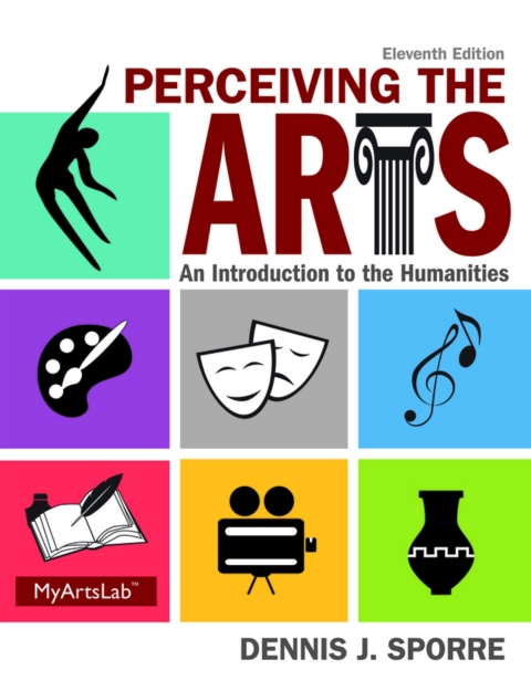 Cover image for book Perceiving the Arts: An Introduction to the Humanities (Pearson+)