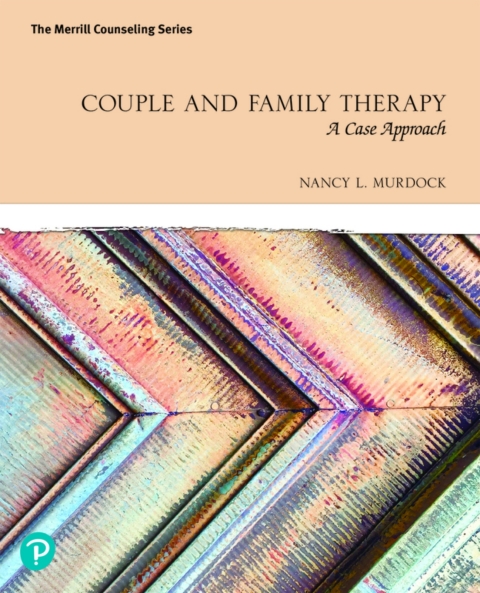 Cover image for book Couple and Family Therapy: A Case Approach (Pearson+)
