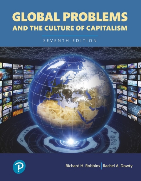 Online Resource Global Problems and the Culture of Capitalism (Pearson+); $81.23