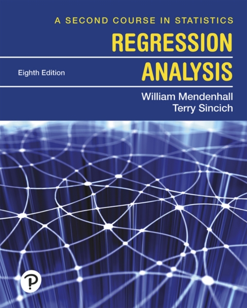 Cover image for book A Second Course in Statistics: Regression Analysis (Pearson+)