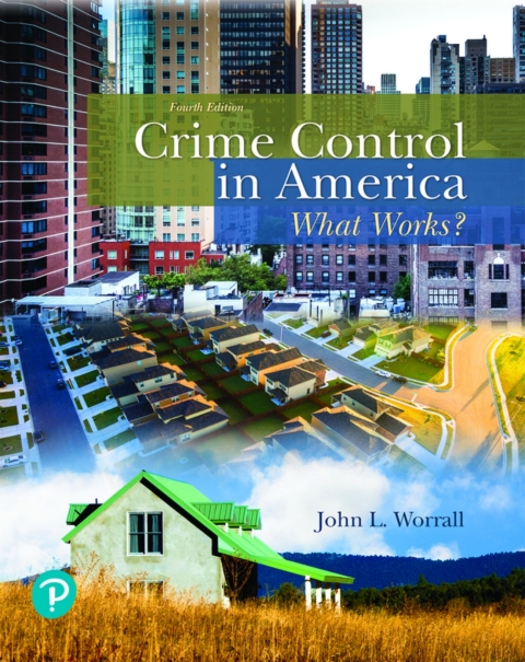 Cover image for book Crime Control in America: What Works? (Pearson+)
