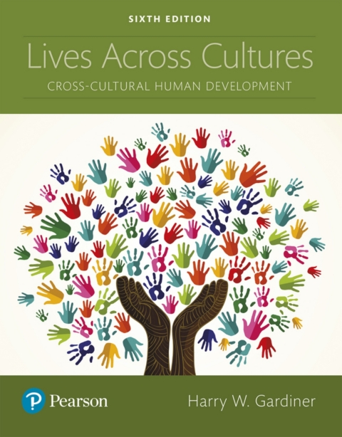 Cover image for book Lives Across Cultures: Cross-Cultural Human Development (Pearson+)