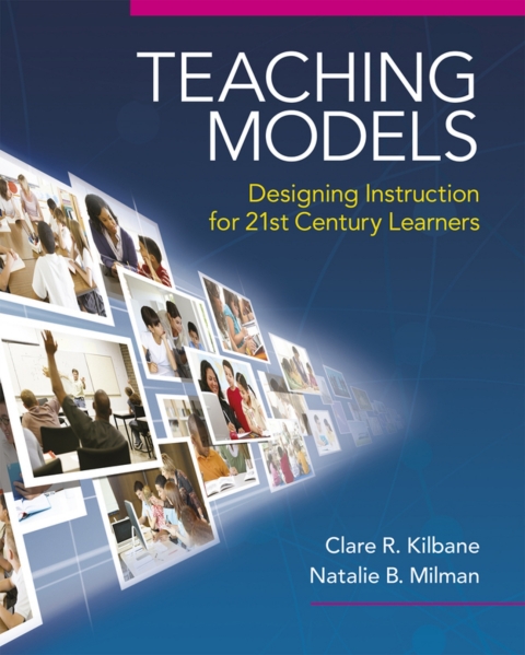 Cover image for book Teaching Models: Designing Instruction for 21st Century Learners (Pearson+)